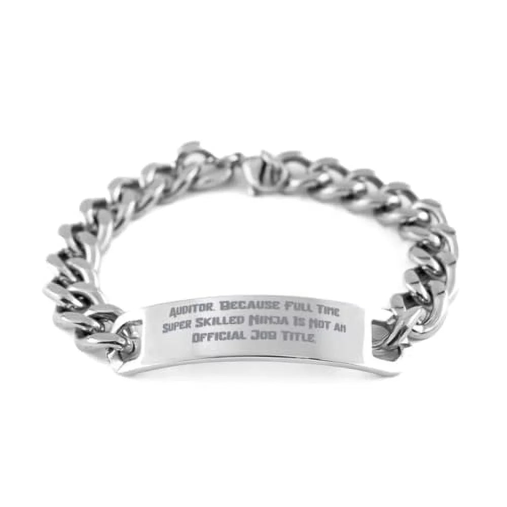 Auditor. Because Full Time Super. Cuban Chain Bracelet, Auditor Present From Friends, Best Engraved Bracelet For Coworkers, , Accountant, Bookkeeper, , Financial advisor, Investment banker, Tax