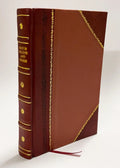 Essay on Fingering the Violoncello : and on the Conduct of the Bow ; Dedicated to Professors of the Instrument / Duport, J. L. (Jean Louis) (1852) (1852) [Leather Bound]